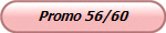 Promo 56/60