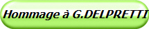 Hommage  G.DELPRETTI