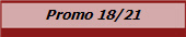 Promo 18/21