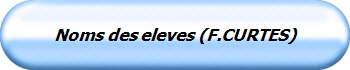 Noms des eleves (F.CURTES)
