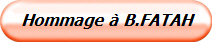 Hommage  B.FATAH