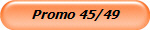 Promo 45/49