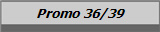Promo 36/39